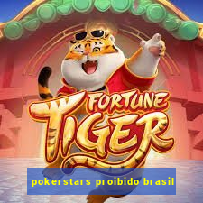 pokerstars proibido brasil